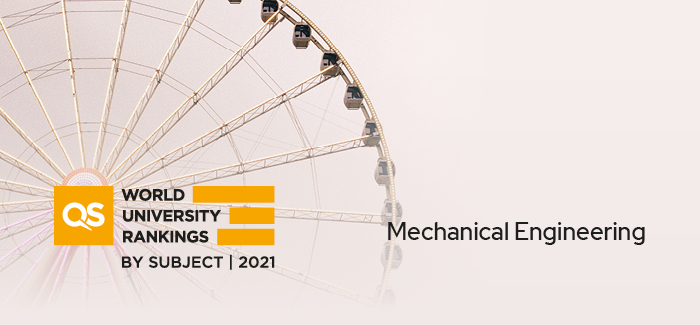 Top Mechanical Engineering Schools in 2021 | QSChina